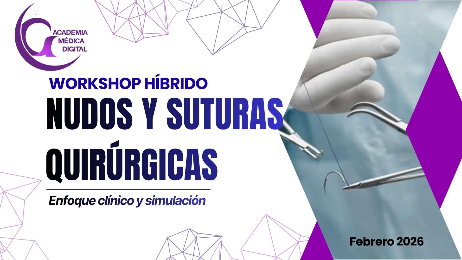 WORKSHOP: Nudos y Suturas Quirúrgicas.